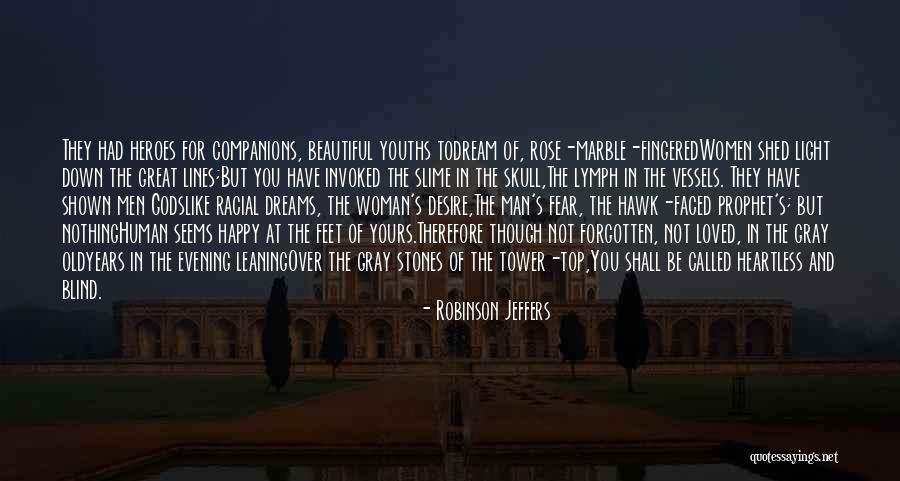 Vapaus Vorcut Quotes By Robinson Jeffers Vapaus Vorcut Quotes By Robinson Jeffers