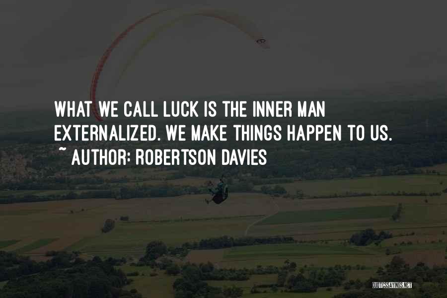 Vapors Biz Quotes By Robertson Davies