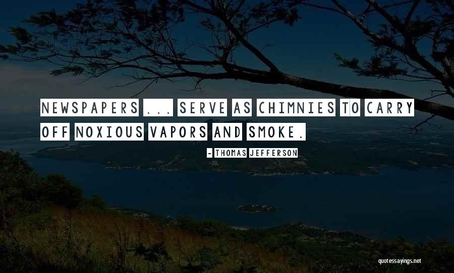 Vapors Smoke Quotes By Thomas Jefferson Vapors Smoke Quotes By Thomas Jefferson