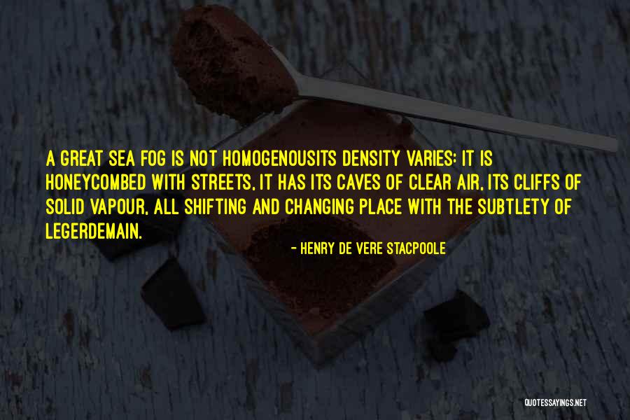 Vapour Quotes By Henry De Vere Stacpoole Vapour Quotes By Henry De Vere Stacpoole