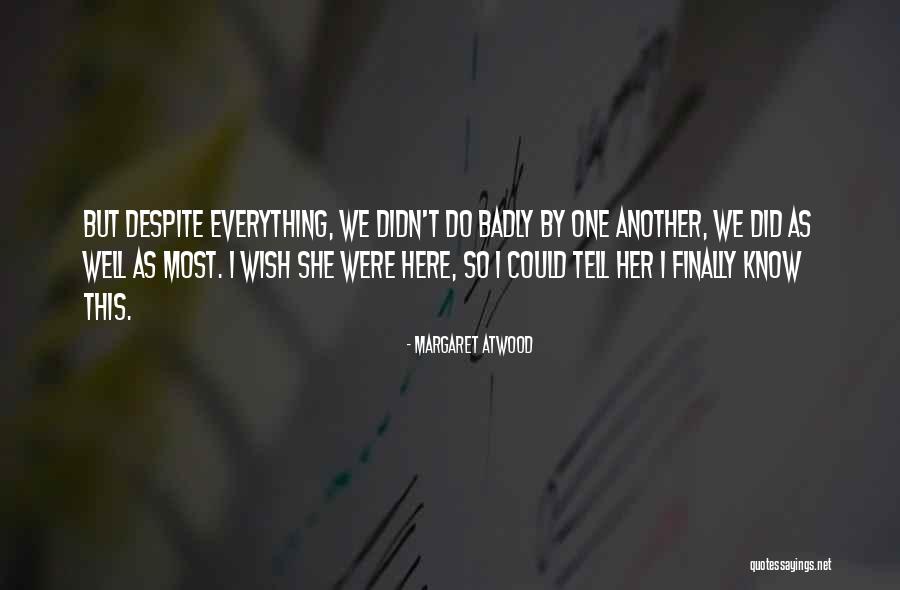 Vappu Teekkari Quotes By Margaret Atwood Vappu Teekkari Quotes By Margaret Atwood