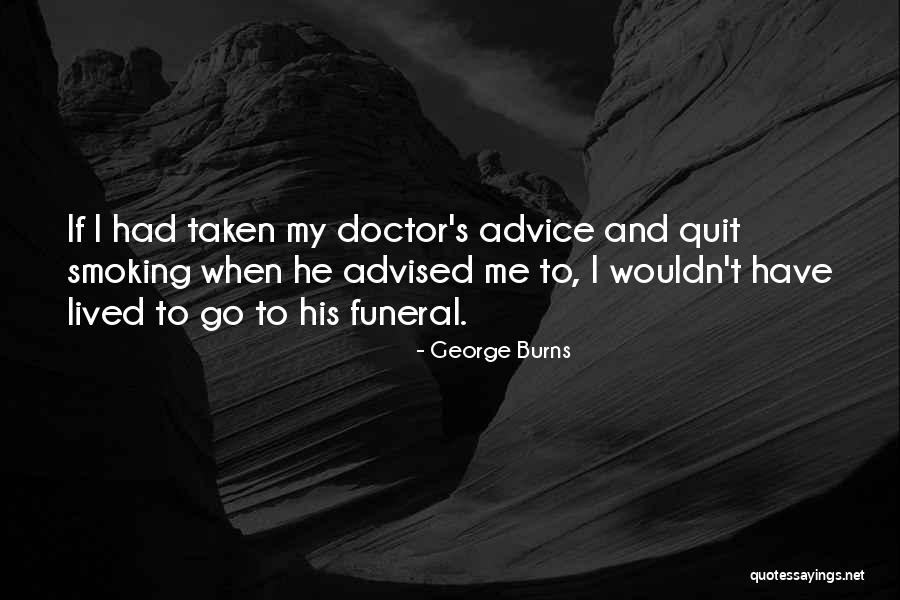 Vaproshield Quotes By George Burns Vaproshield Quotes By George Burns