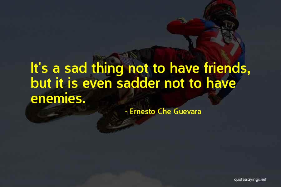Vaquero Country Quotes By Ernesto Che Guevara Vaquero Country Quotes By Ernesto Che Guevara