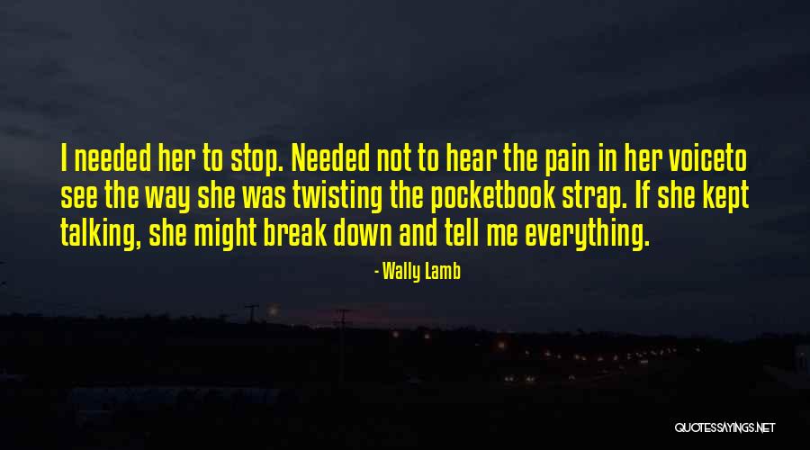 Varamahalakshmi Quotes By Wally Lamb Varamahalakshmi Quotes By Wally Lamb