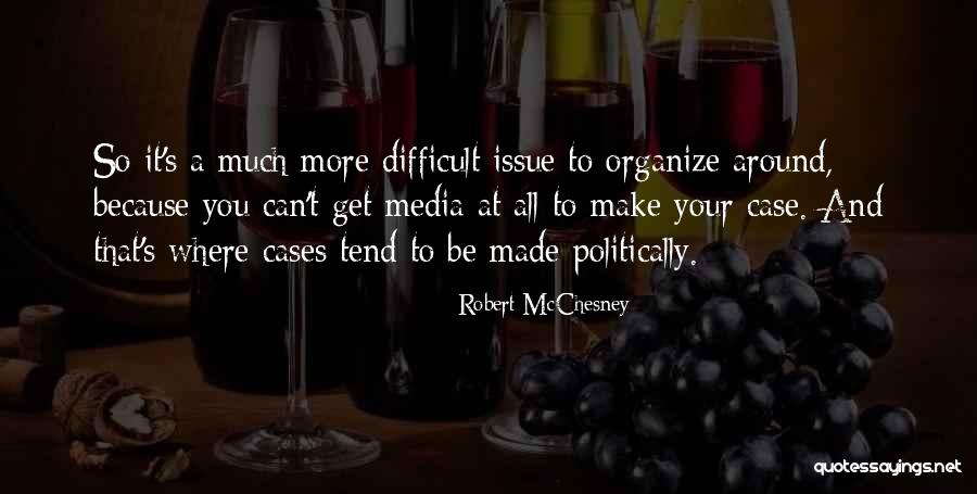 Varca Pincode Quotes By Robert McChesney Varca Pincode Quotes By Robert McChesney