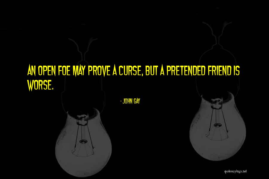 Vardaan Sadhwani Quotes By John Gay Vardaan Sadhwani Quotes By John Gay