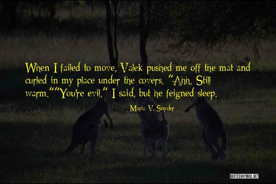 Vardakastanis Quotes By Maria V. Snyder Vardakastanis Quotes By Maria V. Snyder
