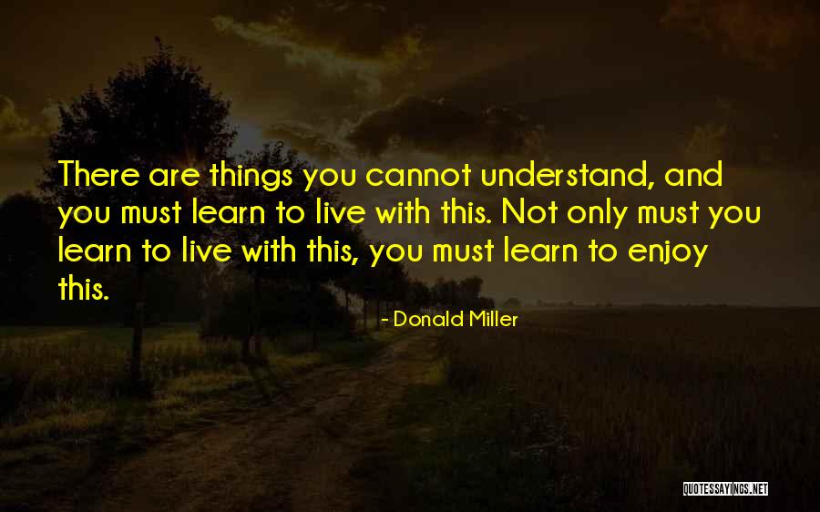 Vardar East Quotes By Donald Miller Vardar East Quotes By Donald Miller