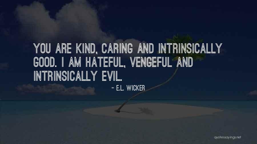 Vardar Mebel Quotes By E.L. Wicker Vardar Mebel Quotes By E.L. Wicker