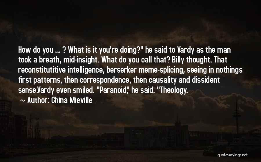 Vardy Quotes By China Mieville