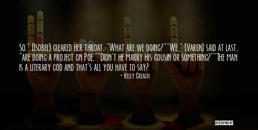 Varen Quotes By Kelly Creagh Varen Quotes By Kelly Creagh