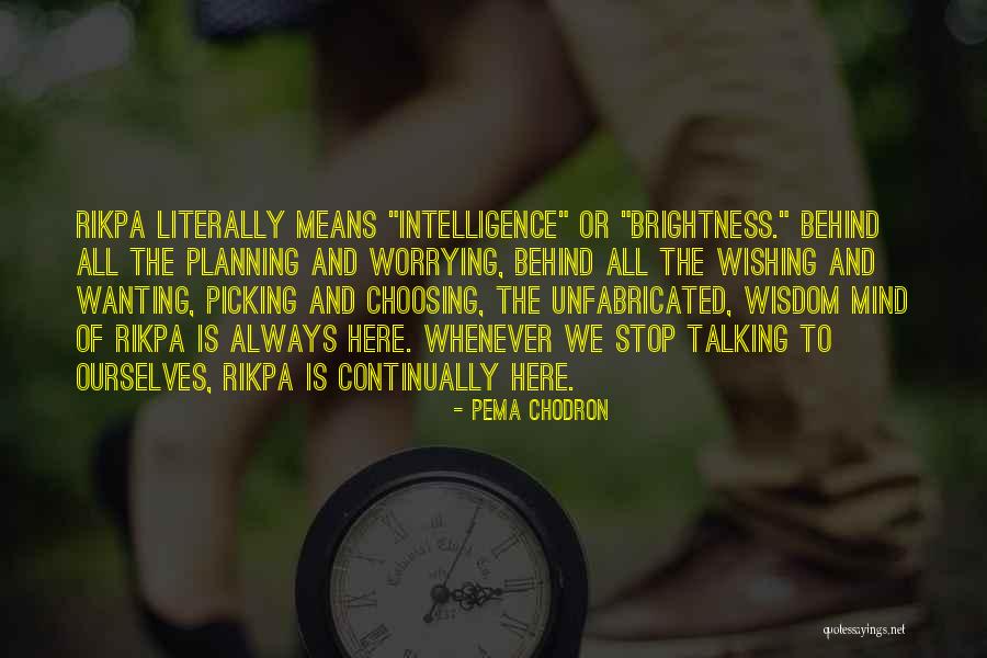 Varenhorst Michael Quotes By Pema Chodron Varenhorst Michael Quotes By Pema Chodron