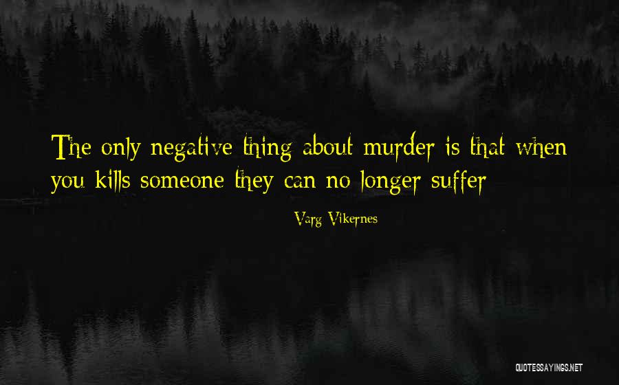 Varg Vikernes Quotes 1379402 Varg Vikernes Quotes 1379402