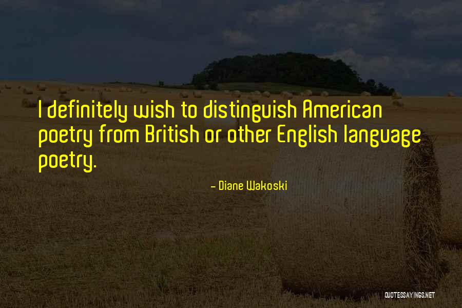 Varholak Colorado Quotes By Diane Wakoski Varholak Colorado Quotes By Diane Wakoski