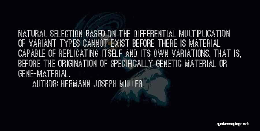 Variant Quotes By Hermann Joseph Muller