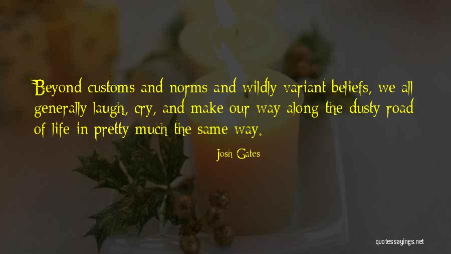 Variant Quotes By Josh Gates Variant Quotes By Josh Gates