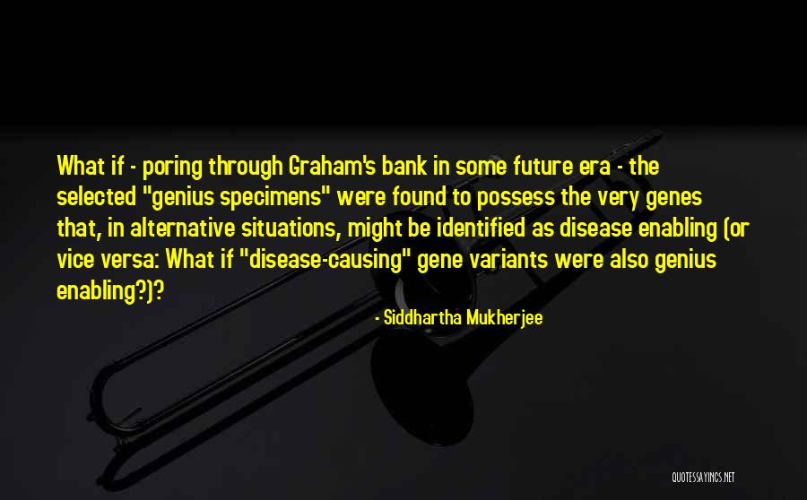 Variants In Us Quotes By Siddhartha Mukherjee