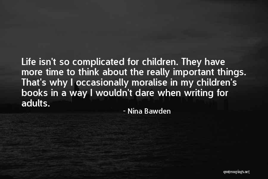 Variation And Quality Quotes By Nina Bawden Variation And Quality Quotes By Nina Bawden