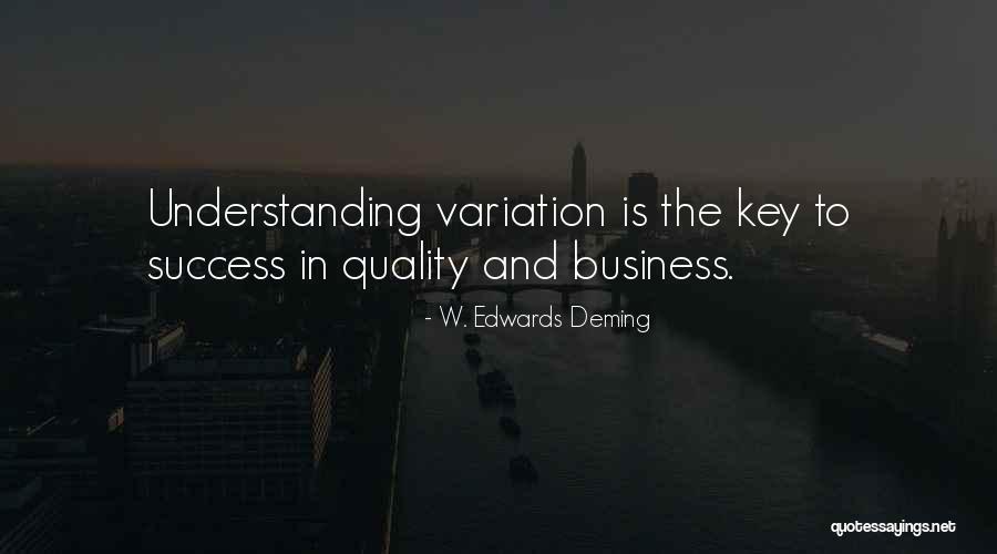 Variation And Quality Quotes By W. Edwards Deming Variation And Quality Quotes By W. Edwards Deming