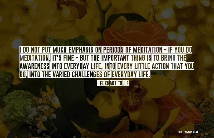 Varied Life Quotes By Eckhart Tolle Varied Life Quotes By Eckhart Tolle