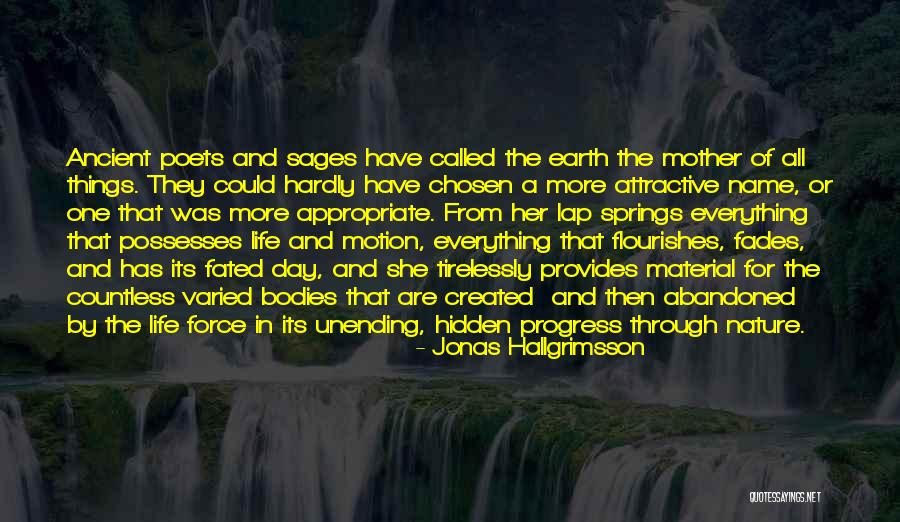 Varied Life Quotes By Jonas Hallgrimsson Varied Life Quotes By Jonas Hallgrimsson