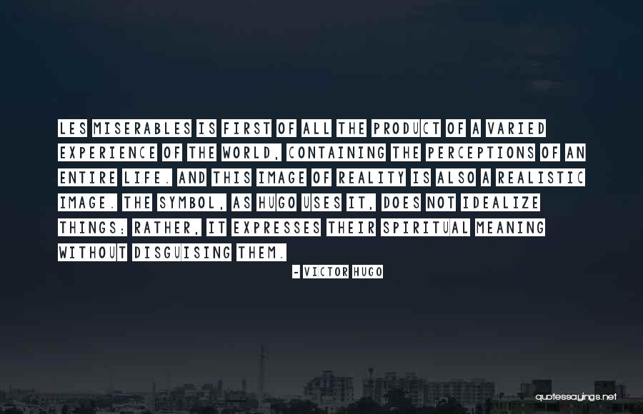 Varied Life Quotes By Victor Hugo Varied Life Quotes By Victor Hugo
