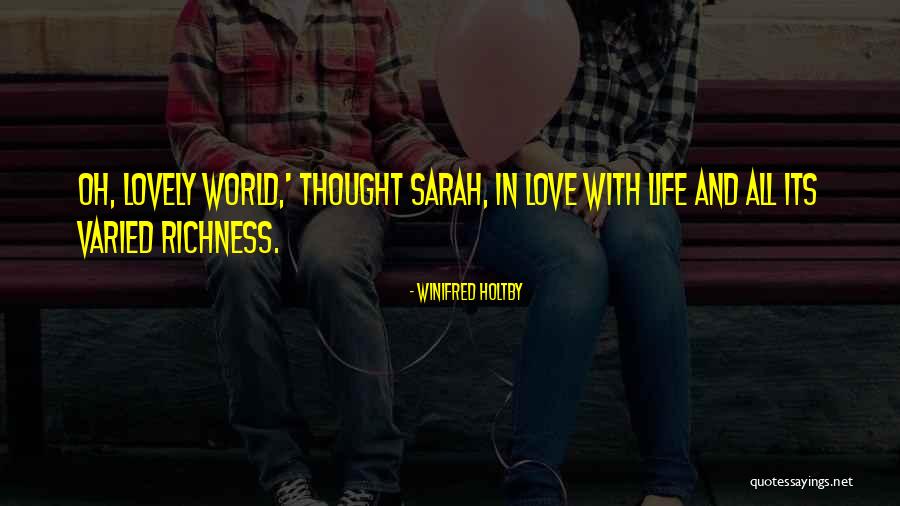 Varied Life Quotes By Winifred Holtby Varied Life Quotes By Winifred Holtby