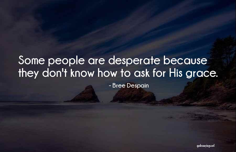 Variedades De La Quotes By Bree Despain Variedades De La Quotes By Bree Despain