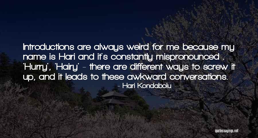 Varien Discography Quotes By Hari Kondabolu Varien Discography Quotes By Hari Kondabolu