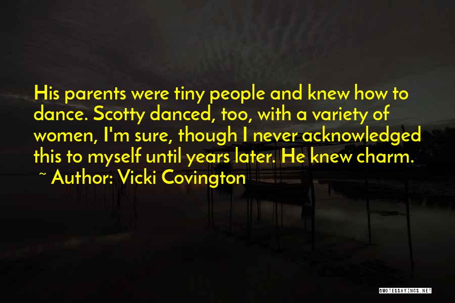 Variety Dance Quotes By Vicki Covington