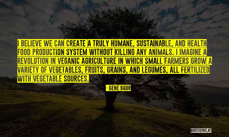 Variety Food Quotes By Gene Baur