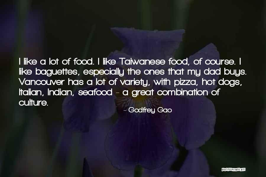Variety Food Quotes By Godfrey Gao Variety Food Quotes By Godfrey Gao