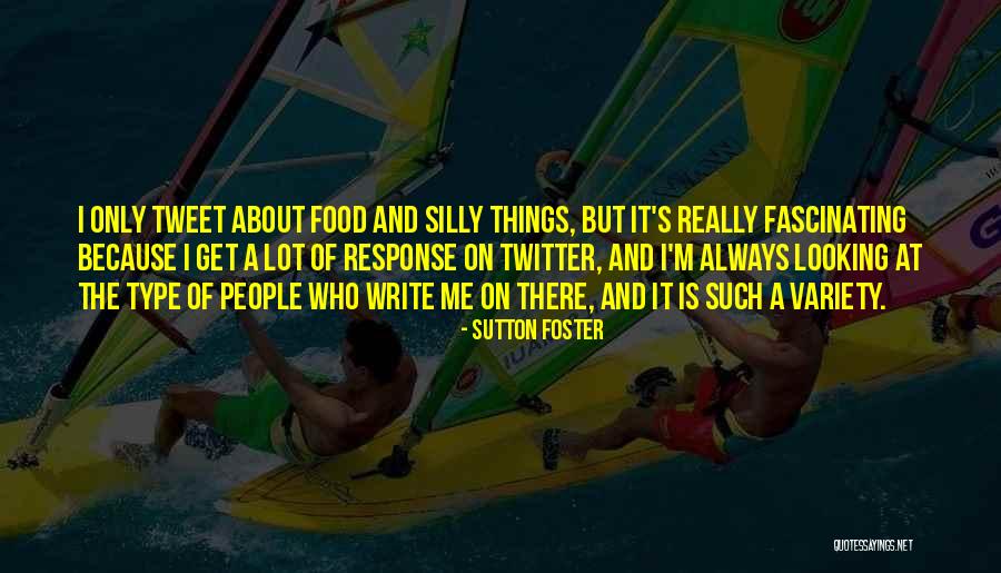 Variety Food Quotes By Sutton Foster