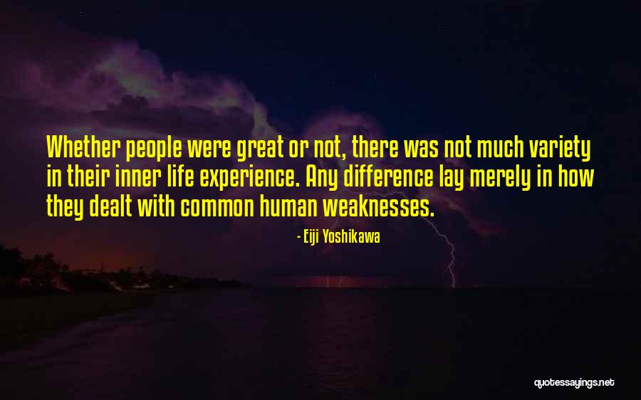 Variety In Life Quotes By Eiji Yoshikawa Variety In Life Quotes By Eiji Yoshikawa
