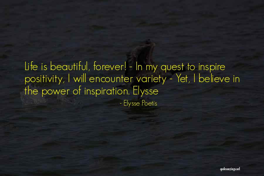 Variety In Life Quotes By Elysse Poetis Variety In Life Quotes By Elysse Poetis