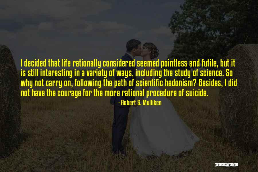 Variety In Life Quotes By Robert S. Mulliken