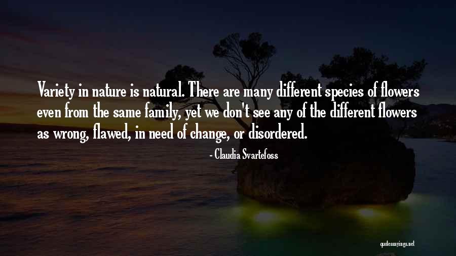 Variety Is Or Are Quotes By Claudia Svartefoss Variety Is Or Are Quotes By Claudia Svartefoss