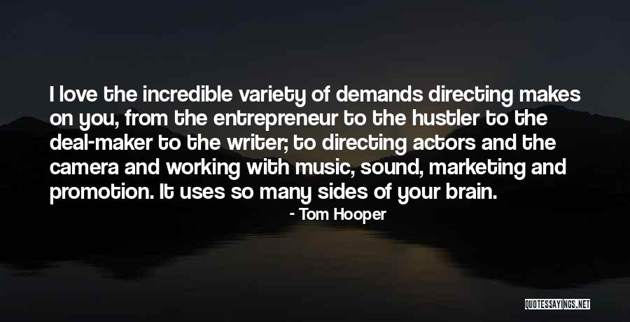 Variety Of Music Quotes By Tom Hooper Variety Of Music Quotes By Tom Hooper