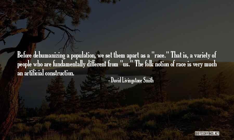 Variety Of Quotes By David Livingstone Smith Variety Of Quotes By David Livingstone Smith