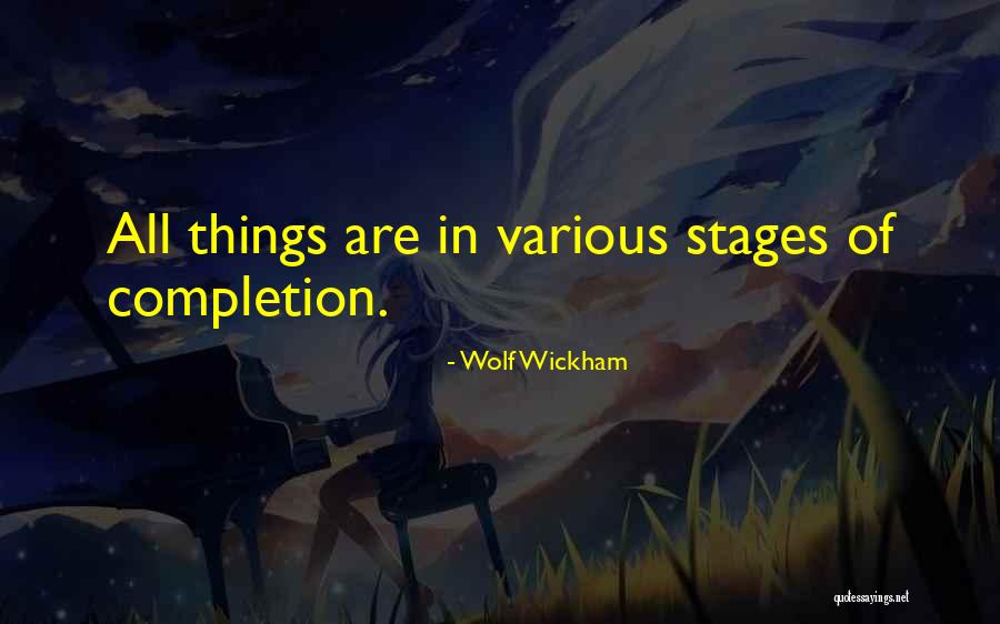 Various Inspirational Quotes By Wolf Wickham