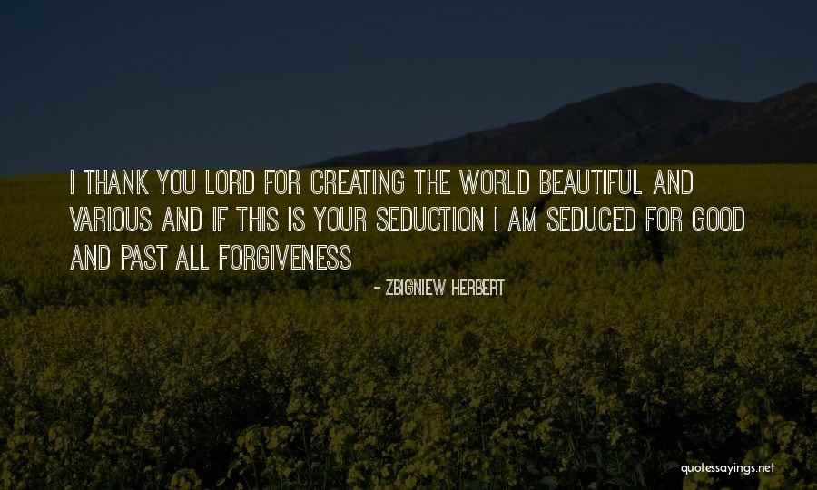 Various Thank You Quotes By Zbigniew Herbert Various Thank You Quotes By Zbigniew Herbert