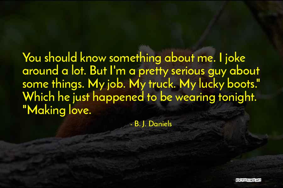 Varis Body Quotes By B. J. Daniels Varis Body Quotes By B. J. Daniels