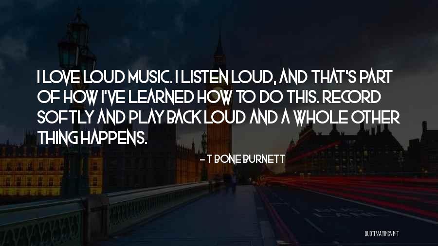 Varissa Camelia Quotes By T Bone Burnett Varissa Camelia Quotes By T Bone Burnett