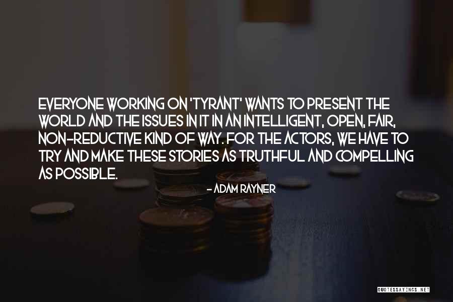 Variste Son Quotes By Adam Rayner Variste Son Quotes By Adam Rayner