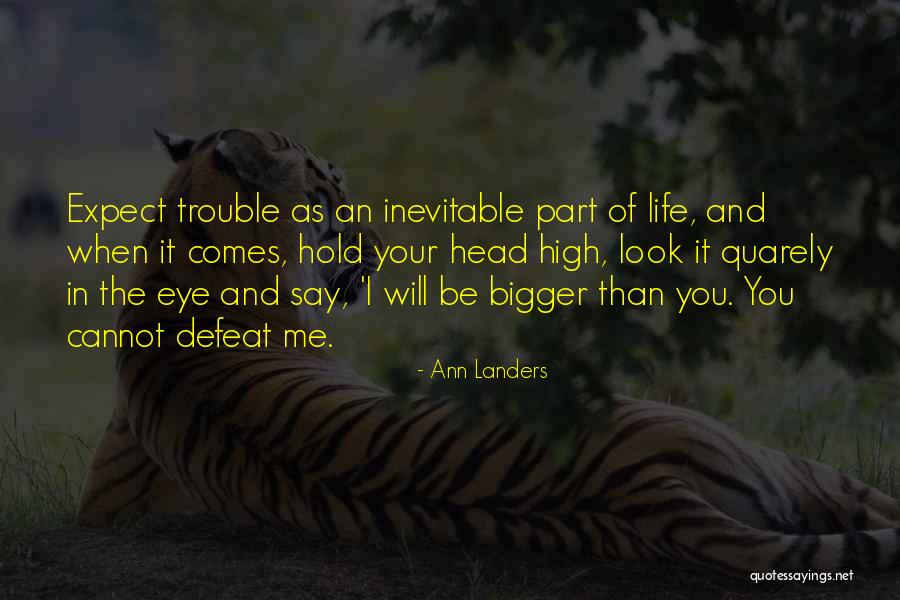 Varitseja Quotes By Ann Landers Varitseja Quotes By Ann Landers