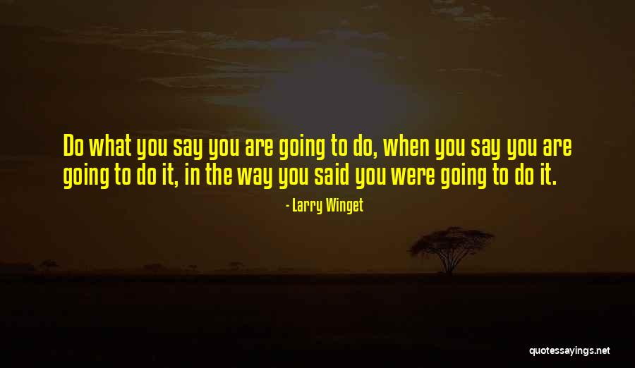 Varjenje Quotes By Larry Winget Varjenje Quotes By Larry Winget