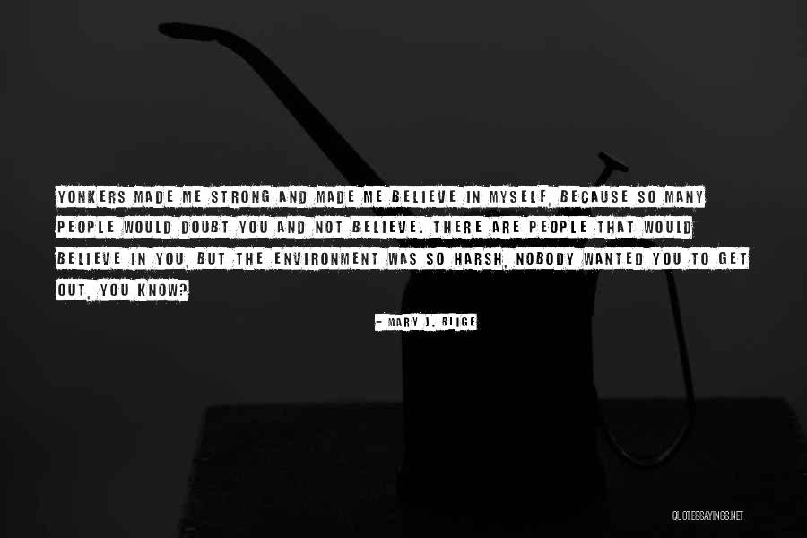 Varjupaigad Quotes By Mary J. Blige Varjupaigad Quotes By Mary J. Blige