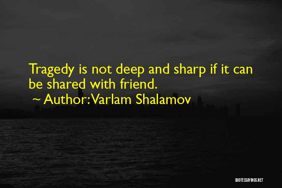 Varlam Shalamov Quotes 2239215