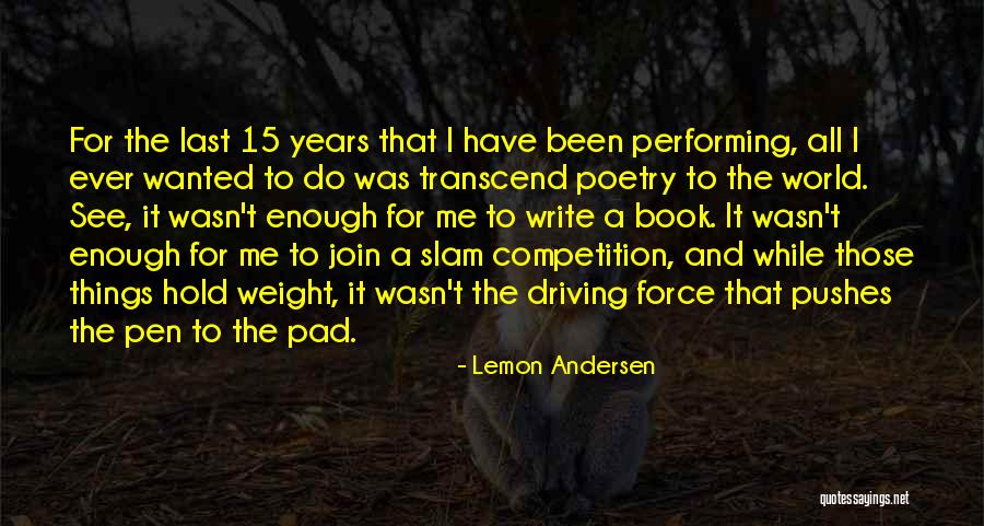 Varlostyle Quotes By Lemon Andersen Varlostyle Quotes By Lemon Andersen