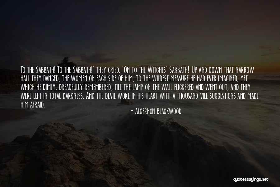 Varmt Och Quotes By Algernon Blackwood Varmt Och Quotes By Algernon Blackwood